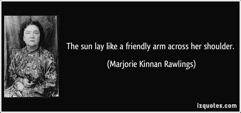 Marjorie Kinnan Rawlings Quotes. QuotesGram