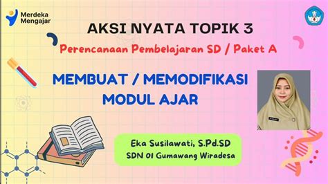 Aksi Nyata Topik 3 Perencanaan Pembelajaran SD Paket A Membuat