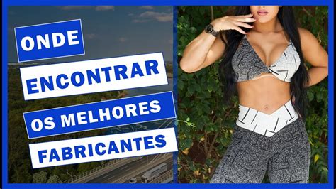 ONDE ENCONTRAS OS MELHORES FABRICANTES DE ROUPAS PARA REVENDER NO