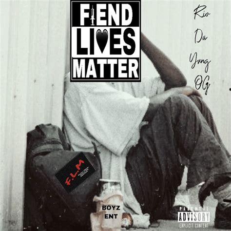 Rio Da Yung OG - Fiend Lives Matter - Reviews - Album of The Year