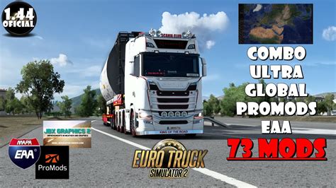 ETS 2 1 44 OFICIAL NOVO COMBO ULTRA GLOBAL PROMODS EAA 73 MODS