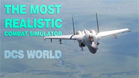 The Most Realistic Combat Flight Simulator 2019 Dcs World Youtube