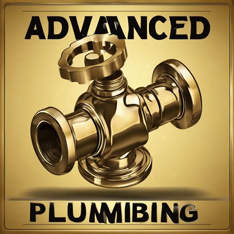 Exploring The World Of Advanced Plumbing Home Plumbing Services