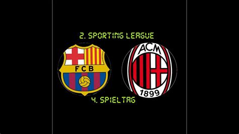 2 Sporting League Fc Barcelona Vs Ac Mailand Youtube