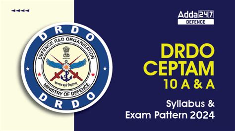 Drdo Ceptam A A Syllabus And New Exam Pattern