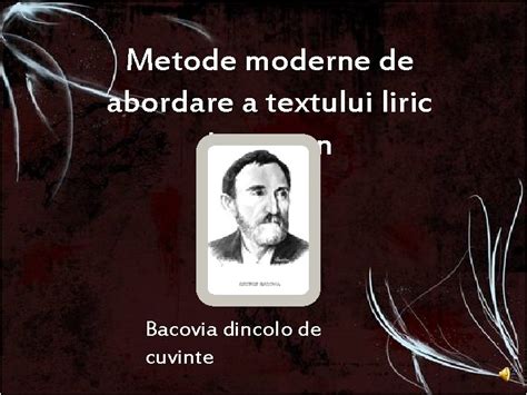 Metode Moderne De Abordare A Textului Liric Bacovian