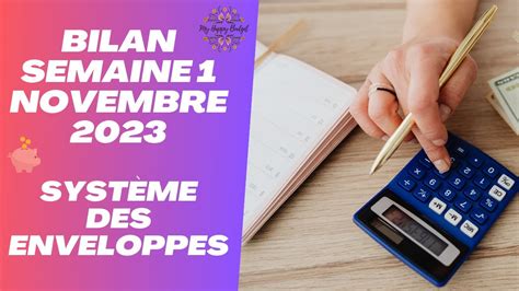 Bilan semaine 1 Novembre 2023 Système des enveloppes budgétaires