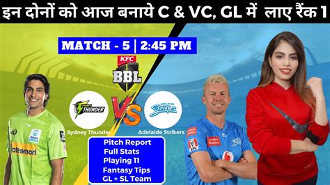 Adelaide Strikers Vs Sydney Thunder Bbl 5th Match Prediction Thu Vs