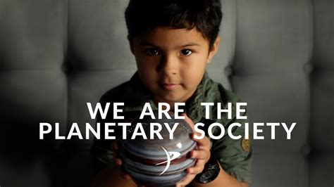 We Are The Planetary Society Youtube