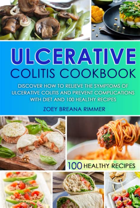 Ulcerative Colitis Cookbook Discover How To Relieve The Symptoms Of