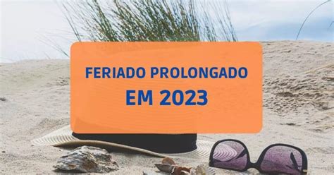 7 feriados prolongados em 2023 veja calendário as datas Correio