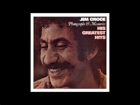 Jim Croce Greatest Hits These Dreams Youtube