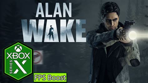 Alan Wake Xbox Series X Gameplay Review Fps Boost Youtube