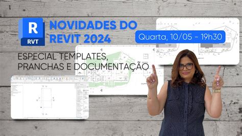 Novidades Do Revit Especial Templates Documenta O E Pranchas