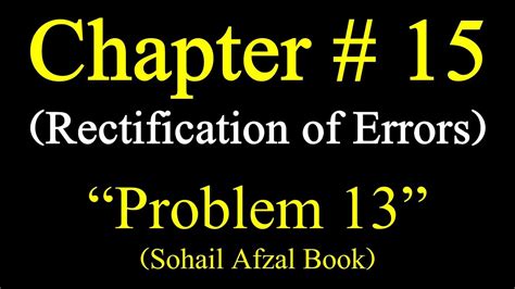 Problem 13 And 14 Rectification Of Errorshow To Rectify The Books Of