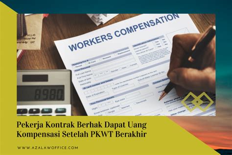 Pekerja Kontrak Berhak Dapat Uang Kompensasi Setelah Pkwt Berakhir