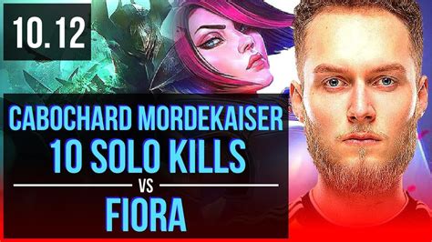 Cabochard Mordekaiser Vs Fiora Top 3 Early Solo Kills 10 Solo