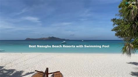 20 Best Nasugbu Beach Resorts with Swimming Pool in 2024