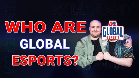 Who Are Global Esports Youtube