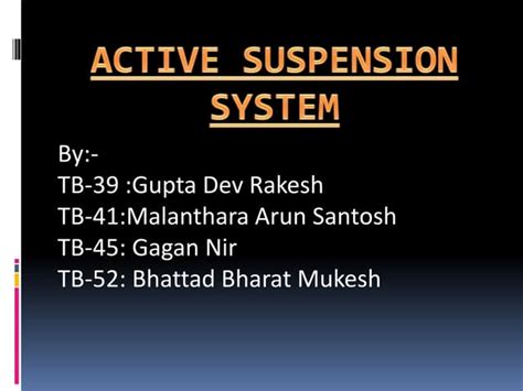 ACTIVE SUSPENSION SYSTEM | PPT