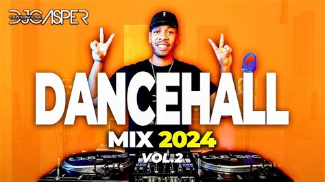 New Dancehall Mix 2024 🔥 Best Dancehall Mix 2024 Vol 2 💎 Youtube