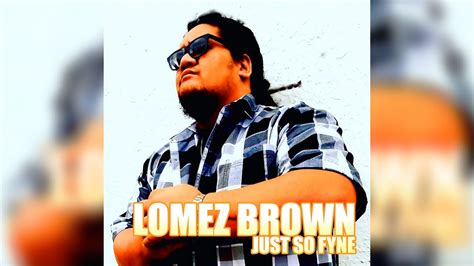 Lomez Brown All My Life Remastered YouTube