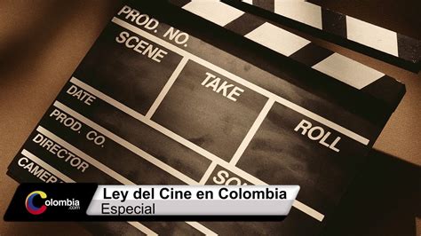 Ley Del Cine En Colombia Youtube