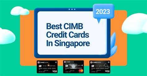 Cimb Visa Signature Vs Cimb World Mastercard Vs Cimb Visa Infinite Card Comparison