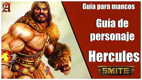 SMITE GUÍA PARA MANCOS 93 COMO JUGAR CON HERCULES YouTube