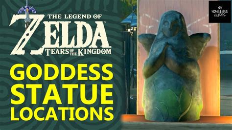 Goddess Statue Locations In Zelda Tears Of Kingdom Where To Buy Heart