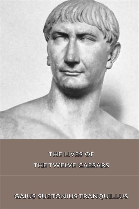 Amazon The Lives Of The Twelve Caesars Complete