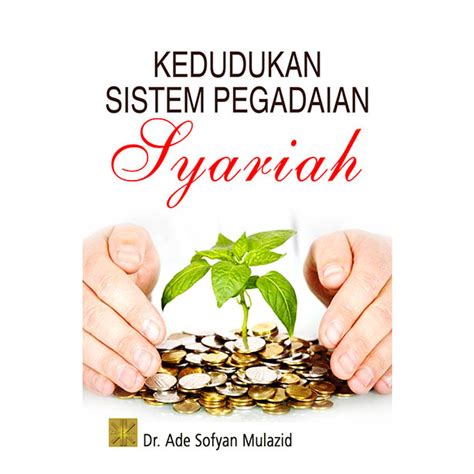 Kedudukan Sistem Pegadaian Syariah Prenada Media