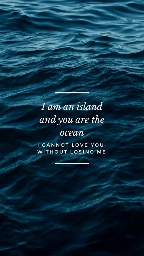 #island #quote #impossiblelove #ocean #calm #iphonewallpaper #wallpaper ...