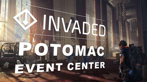 The Division 2 Invaded Potomac Event Center YouTube