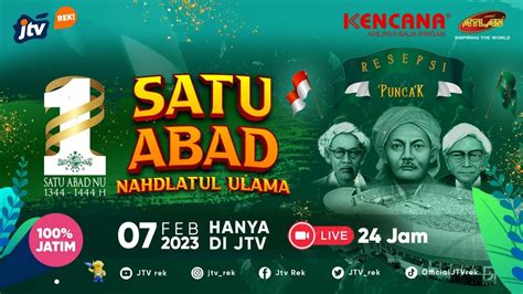 Live I Resepsi Puncak Satu Abad Nahdlatul Ulama I Jtv Youtube