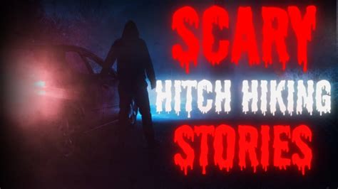 Creepy Hitch Hiking Horror Stories Youtube