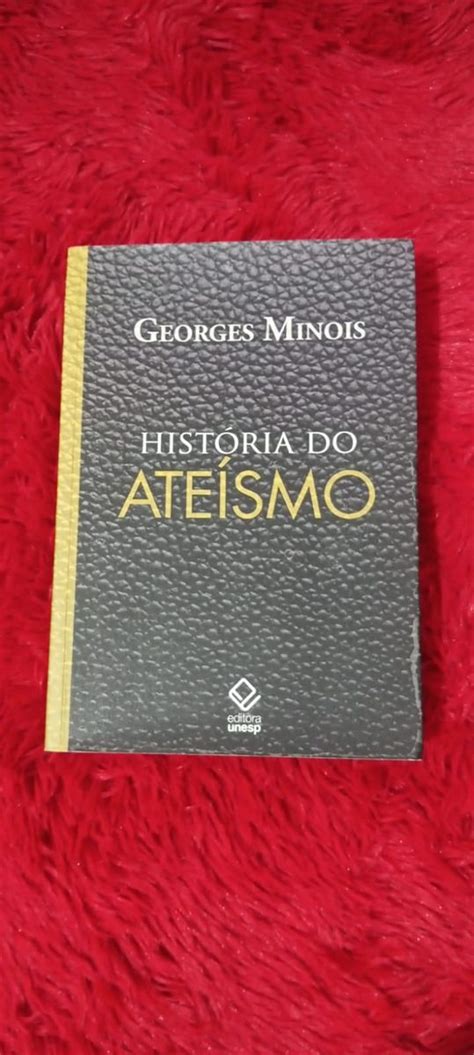 Hist Ria Do Ate Smo Livro Georges Minois Usado Enjoei