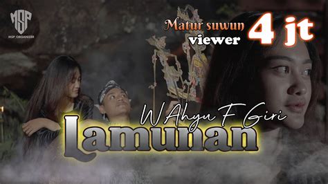 Lamunan Wahyu F Giri Official Music Video YouTube Music