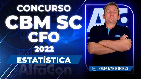 Concurso CFO CBM SC 2022 Aula de Estatística AlfaCon YouTube