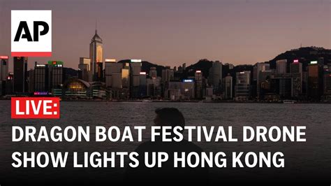 Live Dragon Boat Festival Drone Show Lights Up Hong Kongs Victoria