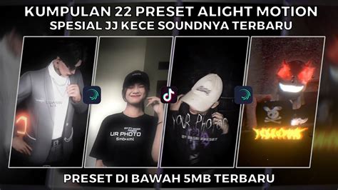 Kumpulan Preset Jj Alight Motion Spesial Jj Kece Sound Terbaru