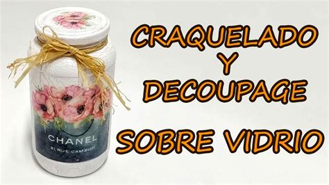 Cómo hacer CRAQUELADO y DECOUPAGE sobre VIDRIO YouTube