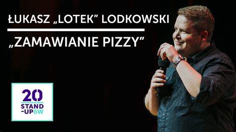 Łukasz Lotek Lodkowski Zamawianie pizzy Standupedia pl