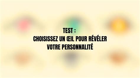 Test De Personnalité Lœil Que Vous Choisissez Révèle Qui Vous êtes