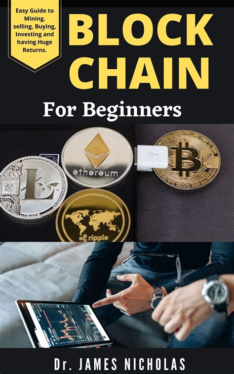 Blockchain For Beginners Ultimate Beginners Guide To Mastering