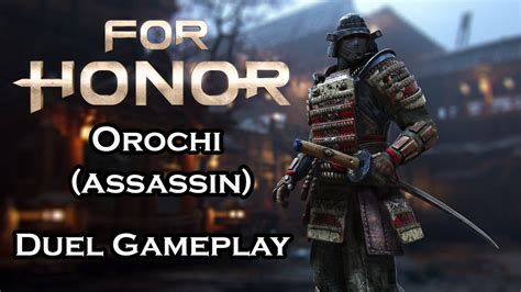 For Honor Duel Gameplay 1v1 Orochi Assassin Youtube