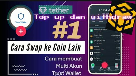 Cara Swap Coin Di Trust Wallet Membuat Multi Akun Cara Top Up Dan