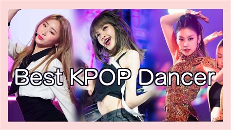 Best Female Kpop Dancer - KPOPFIRE