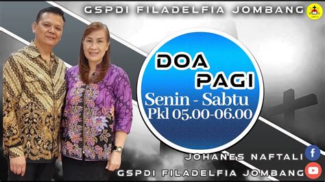 Doa Pagi Senin 26 Februari 2024 GSPDI Jombang Ps Johanes HAL