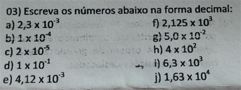Escreva Os Numeros Abaixo Na Forma Decimal - Escreva os números abaixo na forma decimal - brainly.com.br